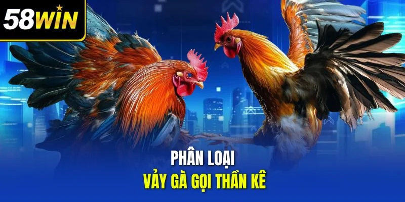 Phân loại vảy gà gọi thần kê